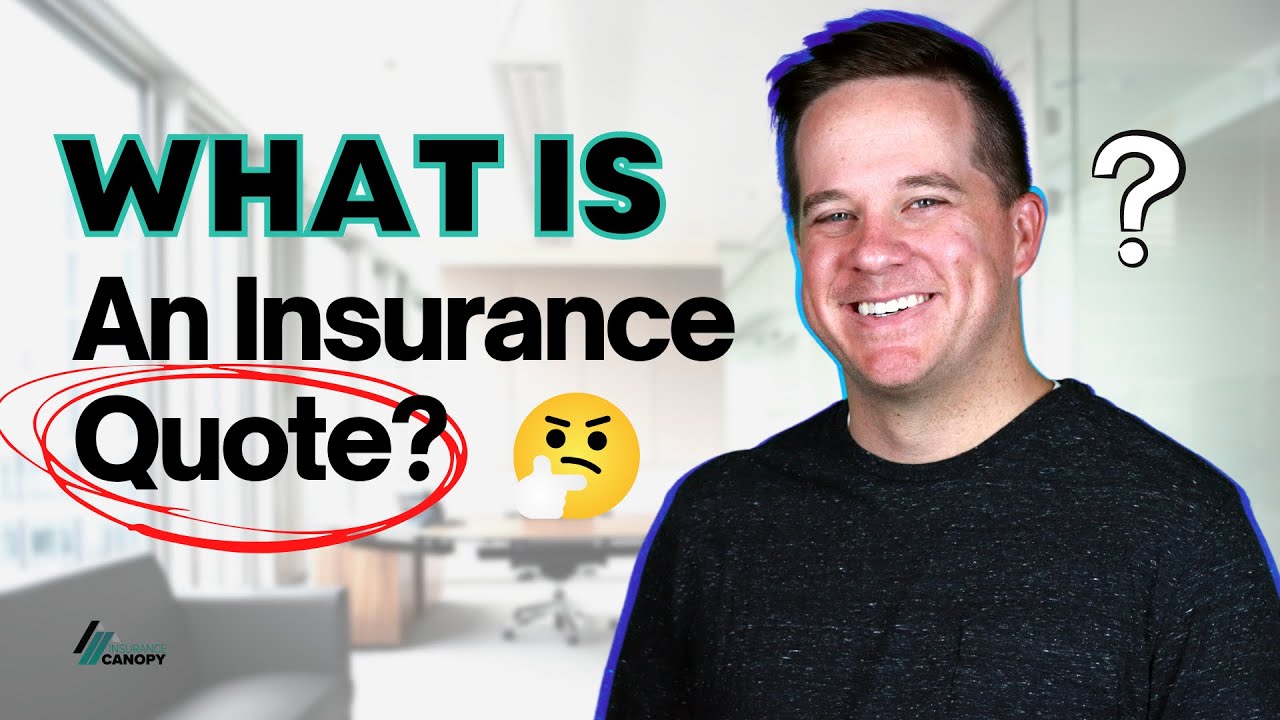 What is an insurance quote?